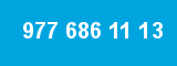 977 686 11 13